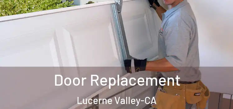 Door Replacement Lucerne Valley-CA